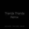 Thanda Thanda Remix